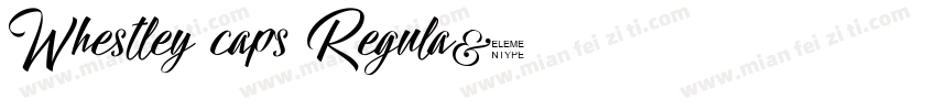 Whestley caps Regula字体转换